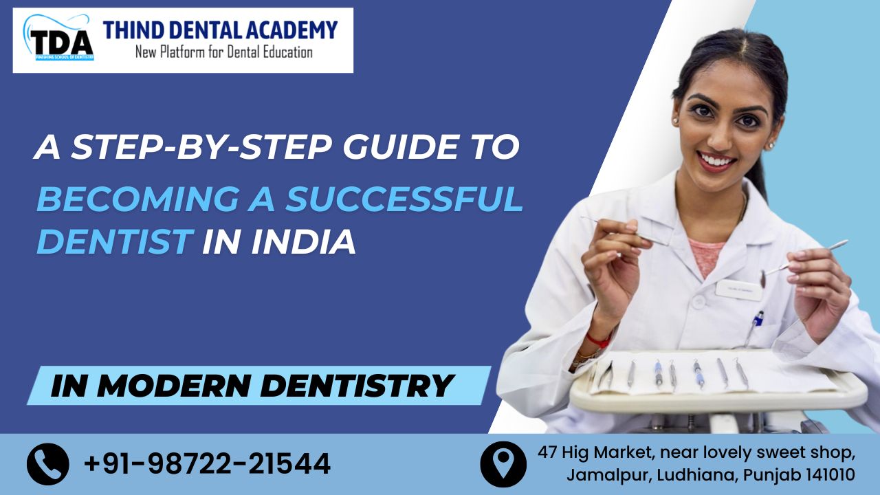 A Step-by-Step Guide to Becoming a Successful Dentist in India